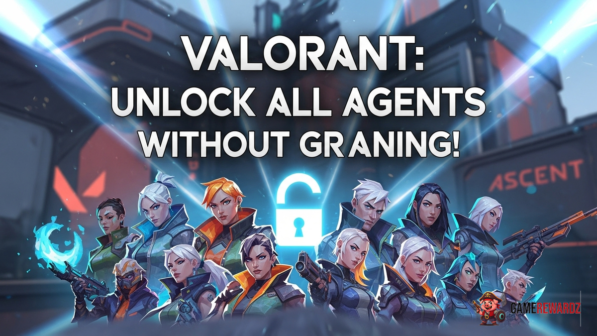 Valorant: Unlock All Agents Without Grinding!